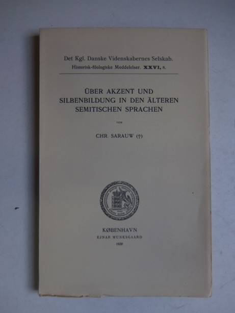 Sarauw, Chr. - ber Akzent und Silbenbildung in den lteren semitischen Sprachen.