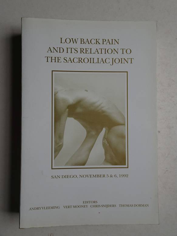  - Low back pain and its relation to the sacroiliac joint; first interdisciplinary world congress on low back pain and its relation to the sacroiliac joint. 