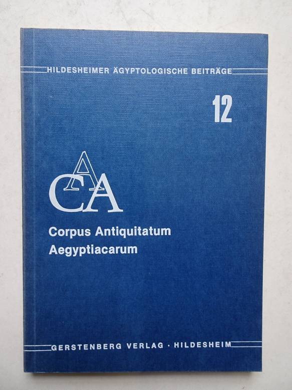  - Corpus Antiquitatum Aegyptiacarum; Geschichte, Ziele, Richtlinien und Arbeitsbeispiele fr das Erfassen gyptischer Altertmer in Form eines Lose-Blatt-Kataloges.