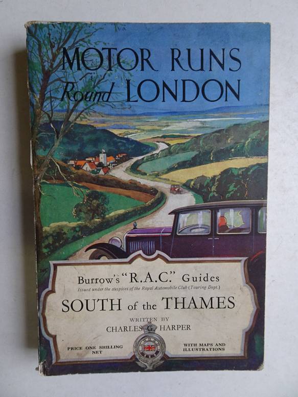 Harper, Ch.G.. - Motor runs round London; II: South of the Thames. 