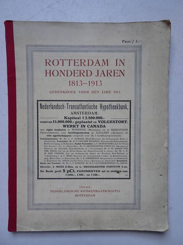  - Rotterdam in honderd jaren 1813-1913; gedenkboek voor den jare 1913. 