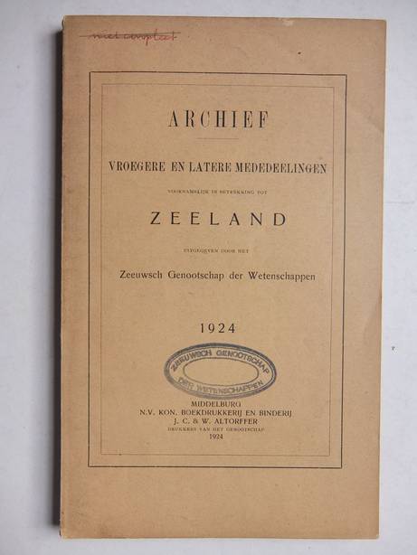  - Archief; vroegere en latere mededeelingen voornamelijk in betrekking tot Zeeland 1924.