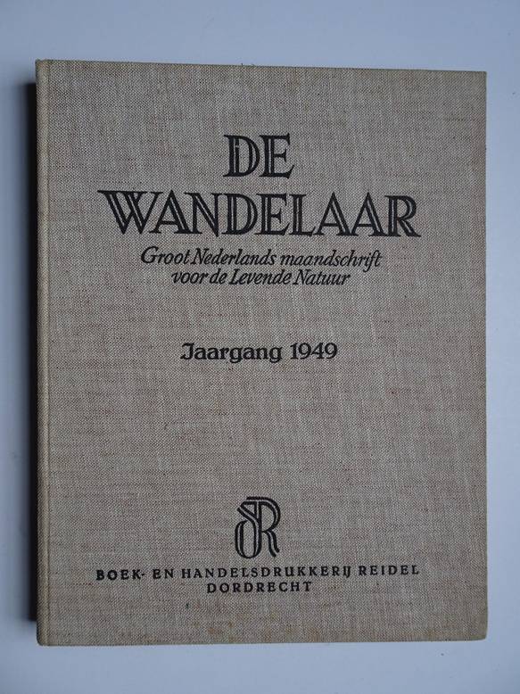  - De wandelaar. Groot-Nederlands maandschrift voor de Levende Natuur. 17de jaargang 1949.