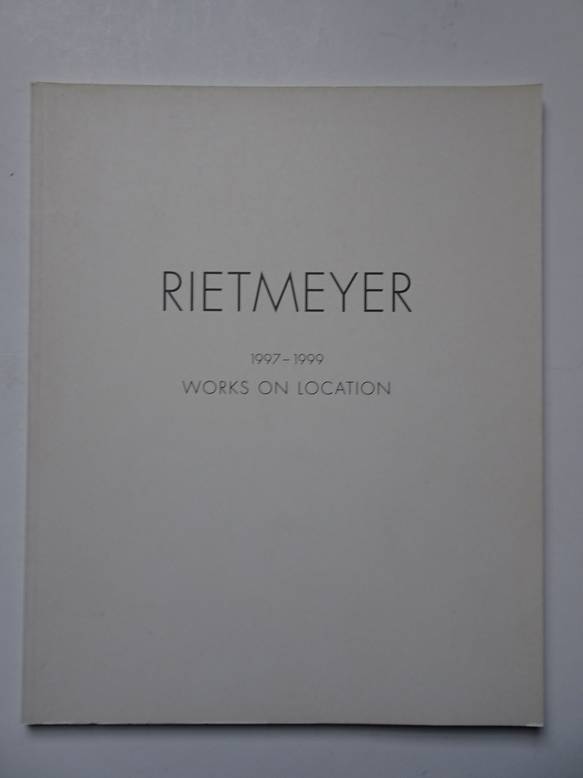 Lodermeyer. - Rietmeyer 1997 - 1999 Works on location.