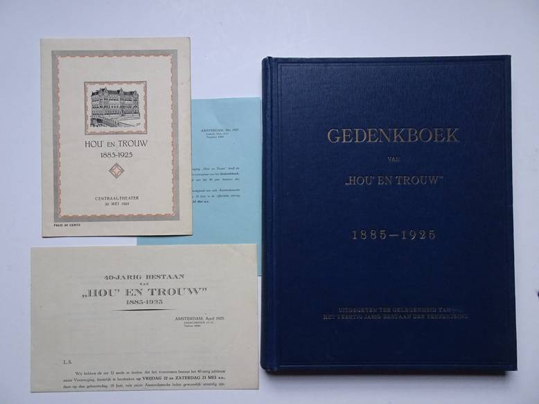  - Gedenkboek van 'Hou en Trouw'. Vereeniging van oud-leerlingen der openbare handelsscholen te Amsterdam 1885-1925.