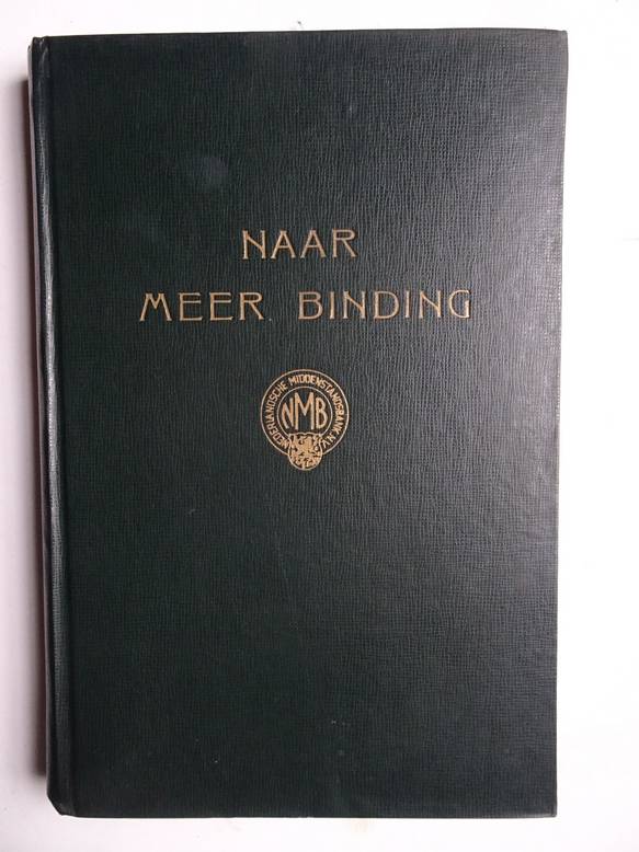 Burbach, F. (ed.). - Naar meer binding. Personeelsorgaan van de Nederlandsche Middenstandsbank N.V. 