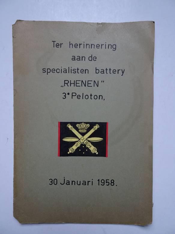 - Ter herinnering aan de specialisten battery 'Rhenen' 3e Peloton. 30 januari 1958. 