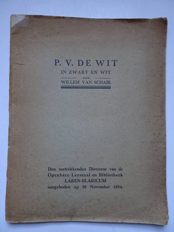  - P.V. De Wit in zwart en wit door Willem van Schaik. 