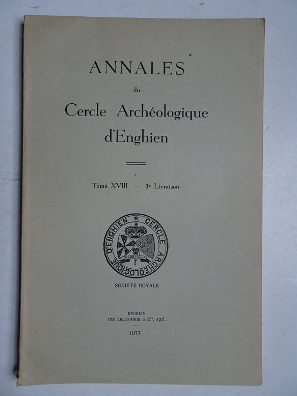  - Annales du Cercle Archologique d'Enghien, tome XVIII, part 3: 