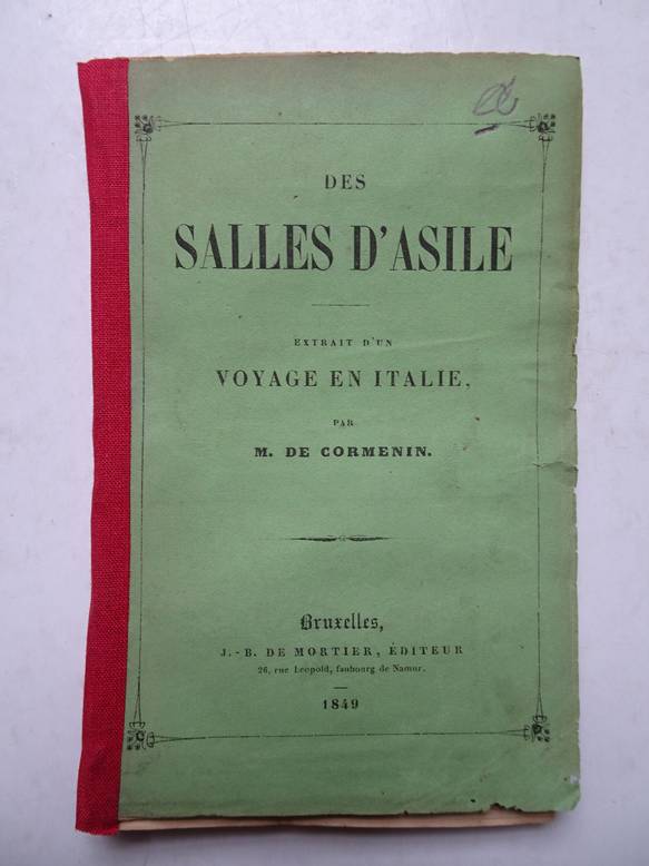 Cormenin, M. de. - Des Salles d'Asile; Extrait d'un Voyage en Italie.