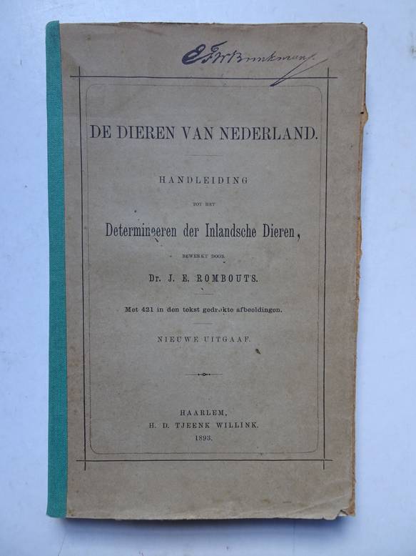 Rombouts, J.E.. - De dieren van Nederland; handleiding tot het determineeren der inlandsche dieren.