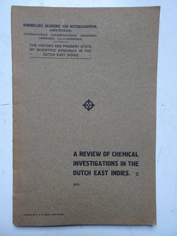  - A review of chemical investigations in the Dutch East Indies.