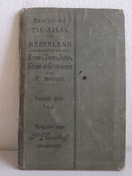 Bruins, F.. - Practische zak-atlas van Nederland met aanwijzing van alle spoor-, tram, auto-, straat en grintwegen.