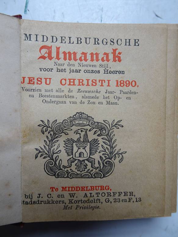 No author. - Middelburgsche almanak, naar den nieuwen stijl, voor het jaar onzes Heeren Jesu Christi 1890. Voorzien met alle de Zeeuwsche jaar- paarden- en beestenmarkten, alsmede het op- en ondergaan van de zon en maan.