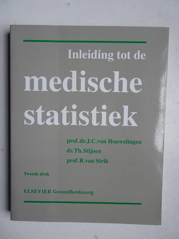 Houwelingen, J.C. van, Stijnen, Th. & Strik, R. van. - Inleiding tot de medische statistiek.