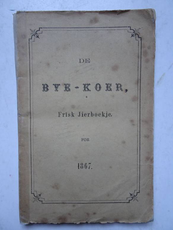 -. - De Bye-Koer. Frisk Jierboekje for 1866. Twa-en-twyntichste Jiergong.