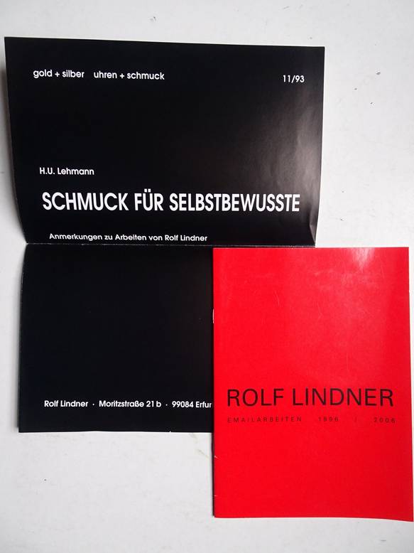 -. - Rolf Lindner. Emailarbeiten 1996-2006, eine Auswahl, Schmuck/ Bilder/ Kunst am Bau.