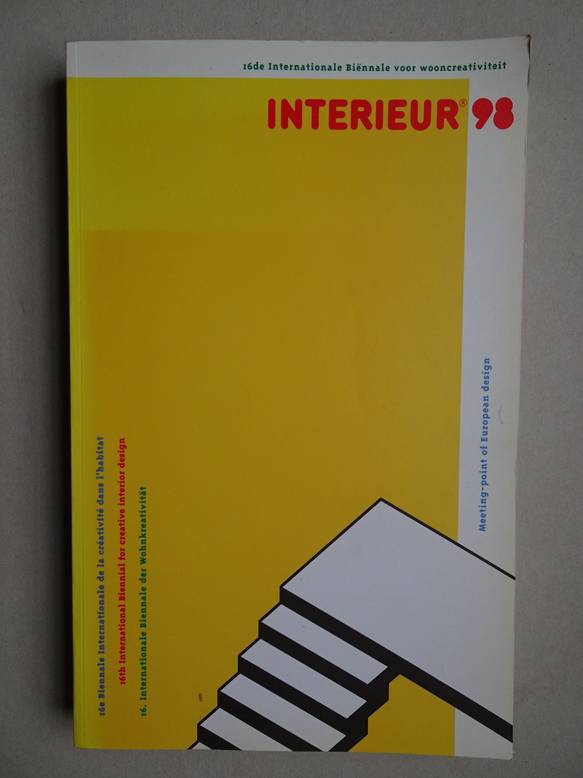 Var. authors. - 16de Internationale Binnale voor wooncreativiteit/ 16th International Biennial for creative interior design. Interieur 98.