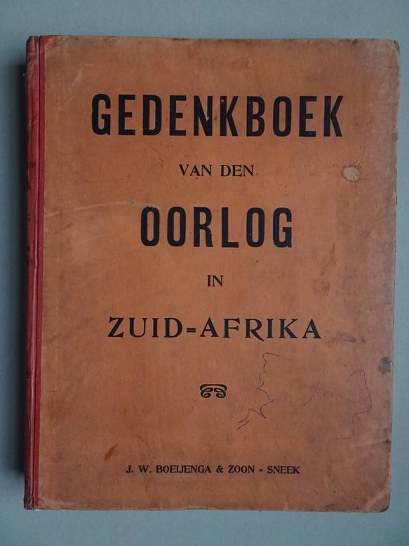 Andriessen, W.F., e.a.. - Gedenkboek van den Oorlog in Zuid-Afrika.