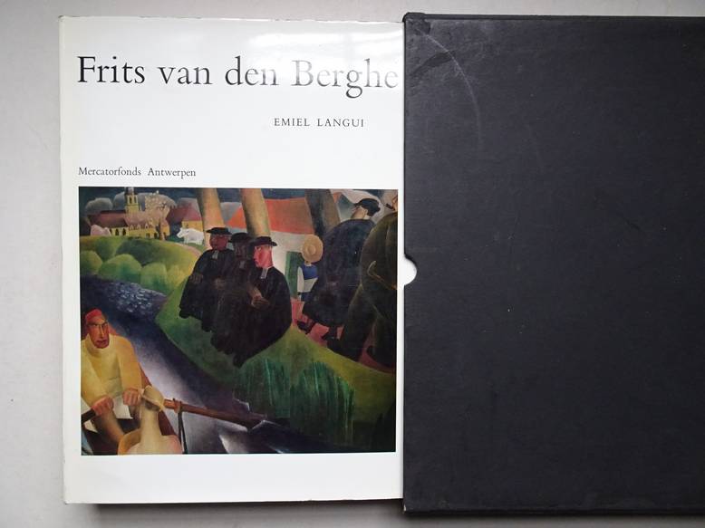 Langui, Emiel. - Frits van den Berghe 1883-1939; de mens en zijn werk.