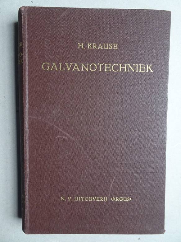 Krause, H.. - Galvanotechniek.