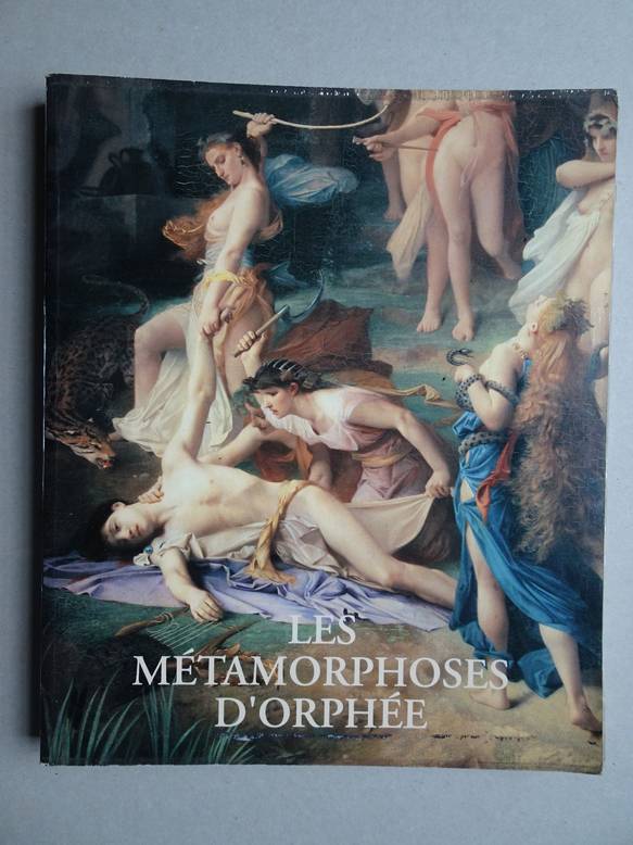Var. authors. - Les mtamorphoses d'Orphe.