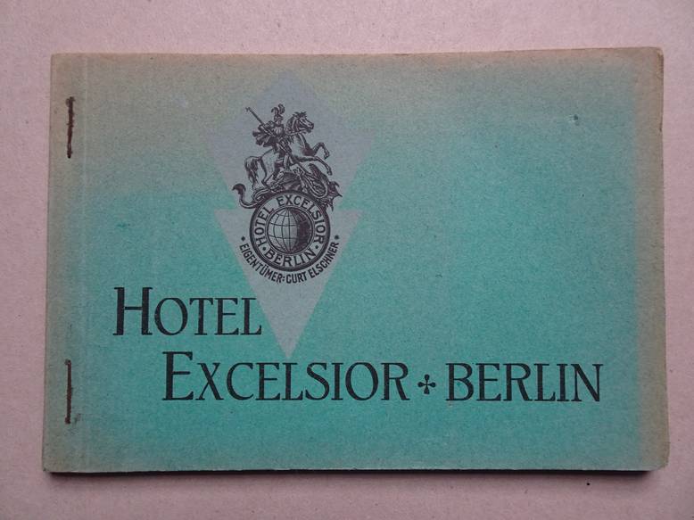 No author. - Hotel Excelsior Berlin 1919-1941.