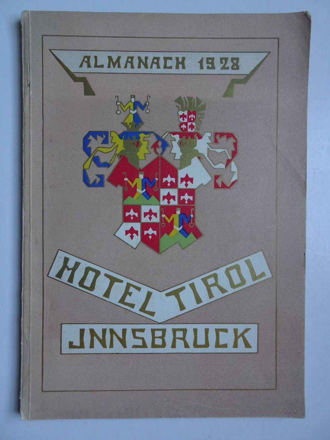 -. - Almanach 1928. Herausgegeben vom Hotel Tyrol-Innsbruck.