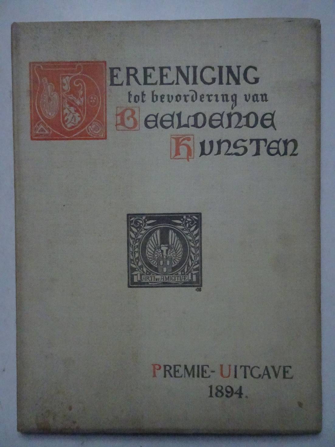 -. - Vereeniging tot Bevordering van Beeldende Kunste. Premie-uitgave 1894.
