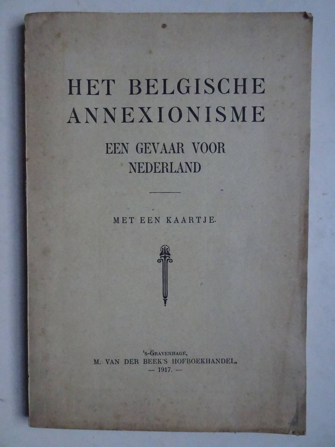 N.n.. - Het Belgische annexionisme, een gevaar voor Nederland.