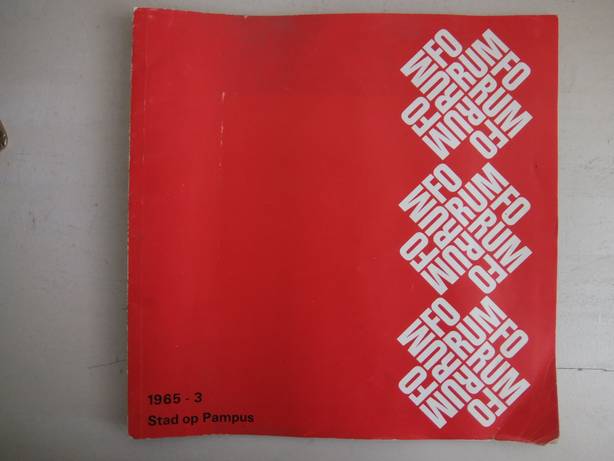 Dijkstra, IJ.S., Habraken, N.J., Pennink, P.K.A. & Wijers, L. (red.). - Forum voor architectuur en daarmee verbonden kunsten. Volume XIX- Nr. 3, 1965. Stad op Pampus.