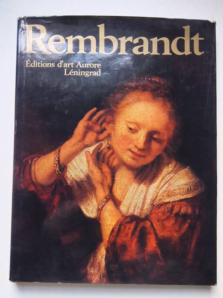 Loewinson-Lessing, Vladimir (ed.). - Rembrandt Harmensz. van Rijn. Tableaux dans les muses de l'Union Sovitique.