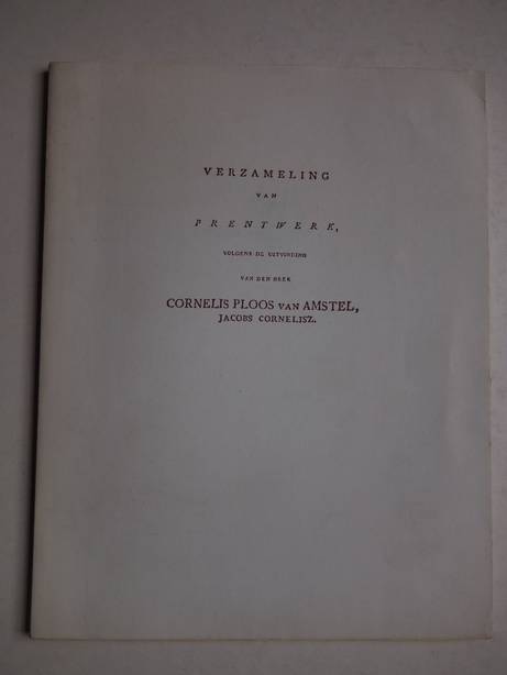 Laurentius, Th.. - Verzameling van prentwerk volgens de uitvinding van den heer Cornelis Ploos van Amstel Jacobs Cornelisz. Catalogus 18.