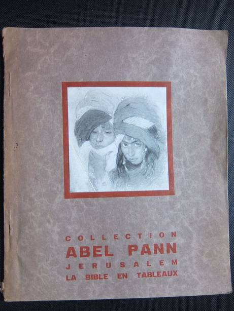 N.n.. - Collection Abel Pann, Jerusalem. La bible en tableaux.
