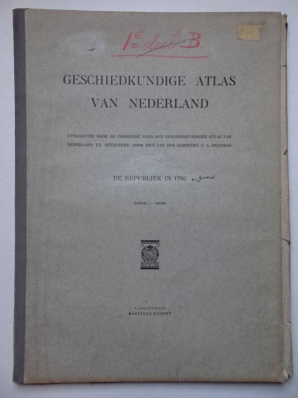 N.n.. - Geschiedkundige atlas van Nederland. Uitgegeven door de commissie voor den geschiedkundigen atlas van Nederland en geteekend door het lid der commissie Dr. A.A. Beekman. De Republiek in 1795.