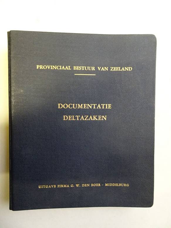 Provinciaal Bestuur van Zeeland. - Documentatie Deltazaken.