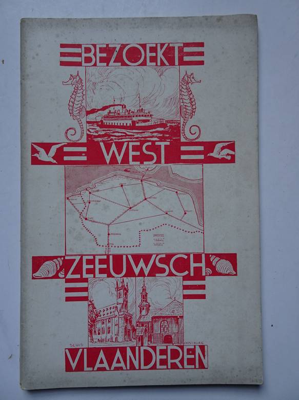 N.n.. - Gids voor West-Zeeuwsch Vlaanderen. Guide of West-Zeeuwsch Vlaanderen.