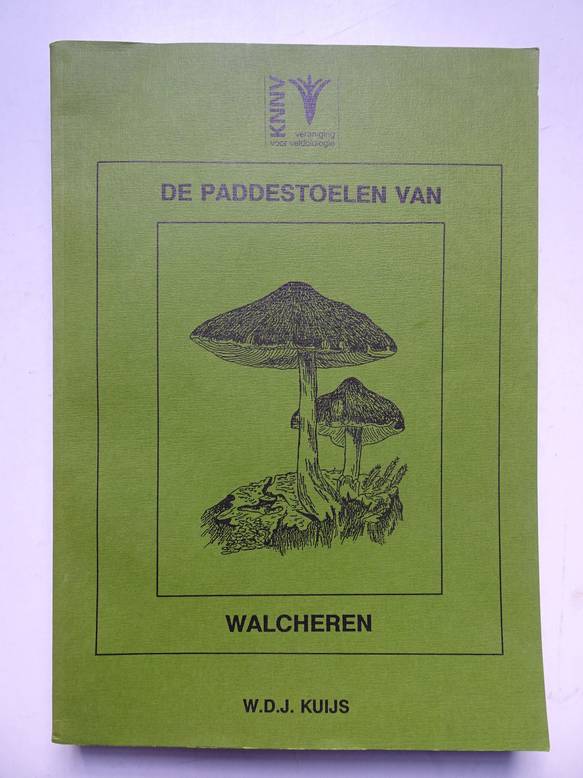 Kuijs, W.D.J.. - De paddestoelen van Walcheren. Verslag van de inventarisatie van de paddestoelen van Walcheren verricht in de jaren 1983-1994.