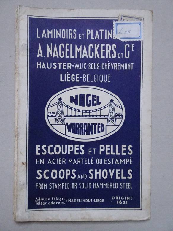 N.n.. - Laminoirs et platineries A. Nagelmackers & Cie. Escoupes et pelles en acier martel ou estamp. Scoops and shovels from stamped or solid hammered steel.