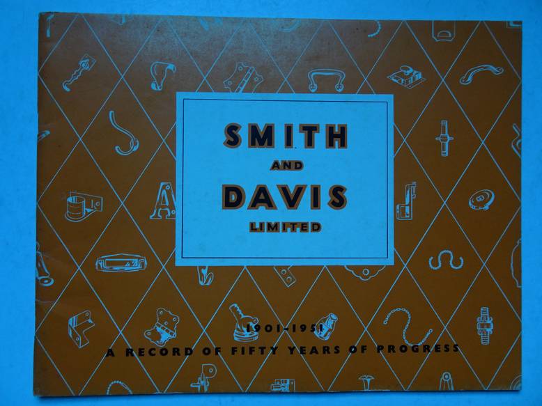 N.n.. - Smith and Davis Limited 1901-1951. A record of fifty years of progress.