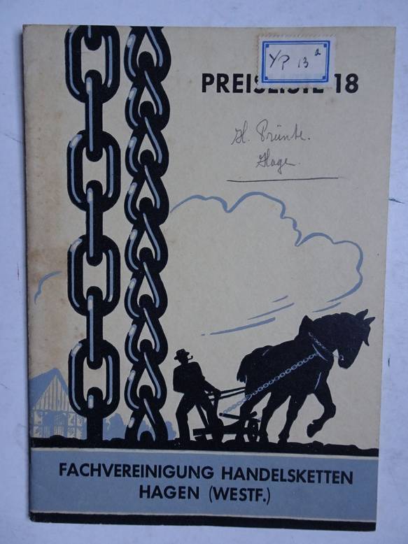 N.n.. - Fachvereinigung Handelsketten Hagen (Westf.) Liste Nr. 18, Ausgabe 1. August 1950). Preisliste ber geschweite Handelsketten und Ketten-Geschirre.
