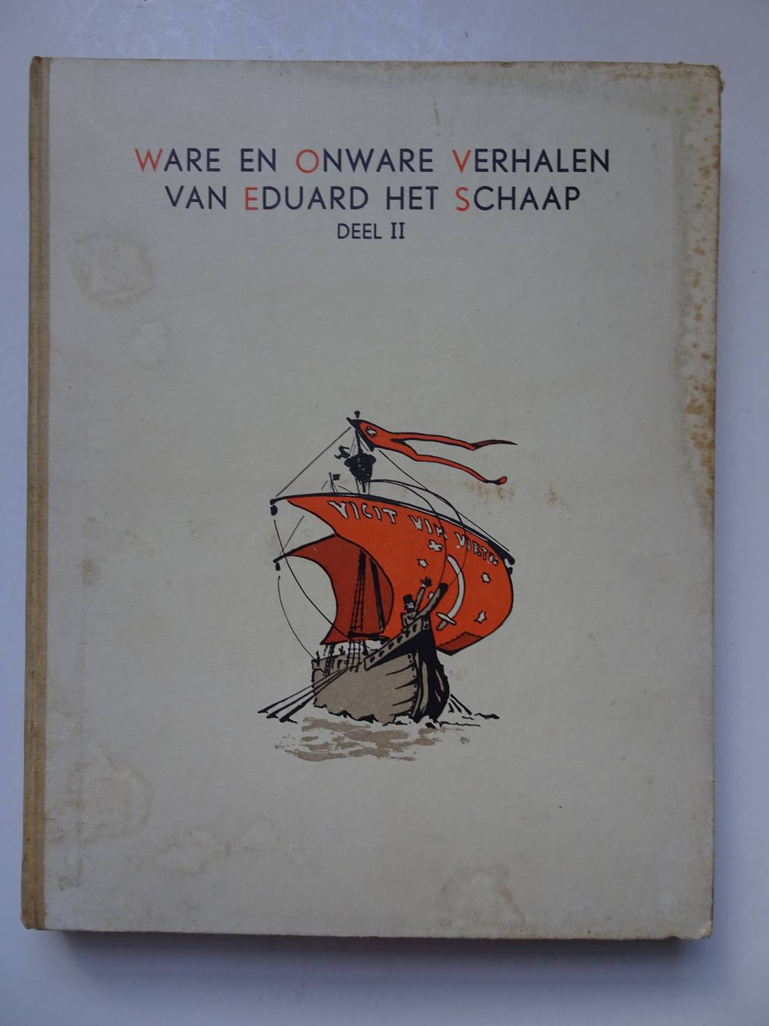 N.n.. - Ware en onware verhalen van Eduard het Schaap. Deel II. Uitgegeven ter gelegenheid der feestelijke herdenking van het 700-jarig bestaan van Haarlem als stad, augustus 1946.