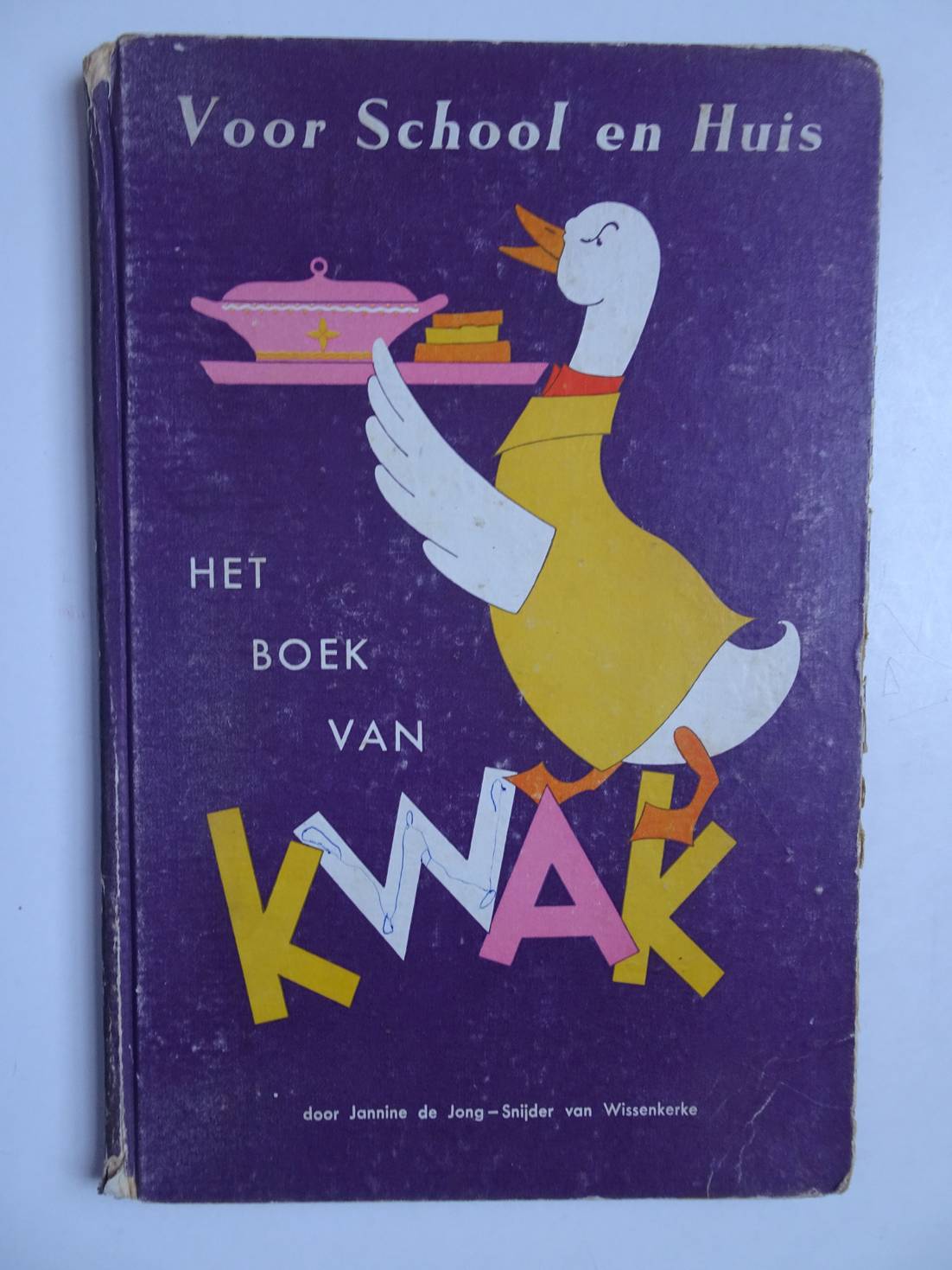 Jong- Snijder van Wissenkerke, Jannine de & Piet Mare. - Voor School en Huis. Het Boek van Kwak.