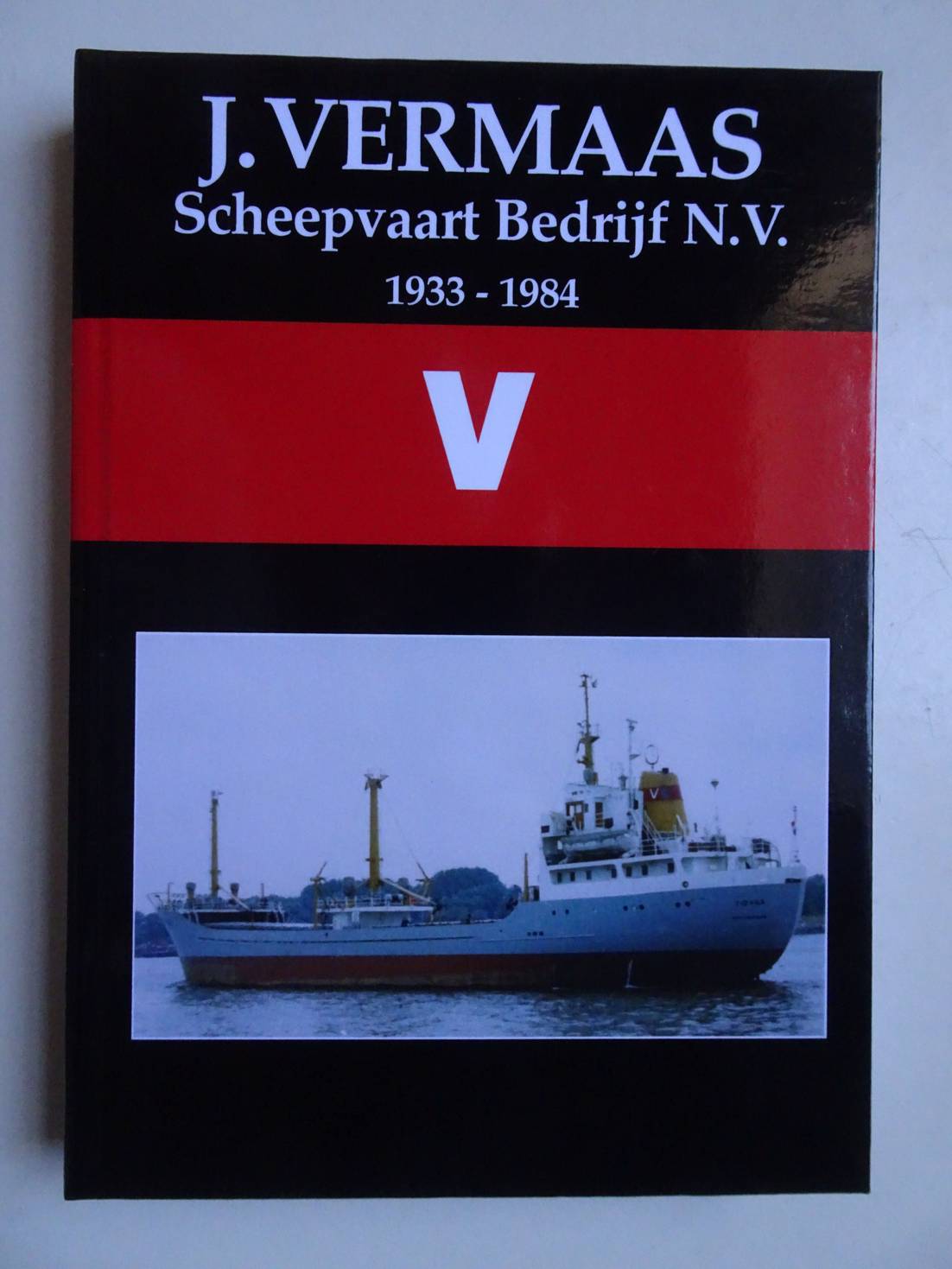 Diverse auteurs. - J. Vermaas. Scheepvaart Bedrijf N.V. 1933-1984. Stegro-Reeks nr. 11.