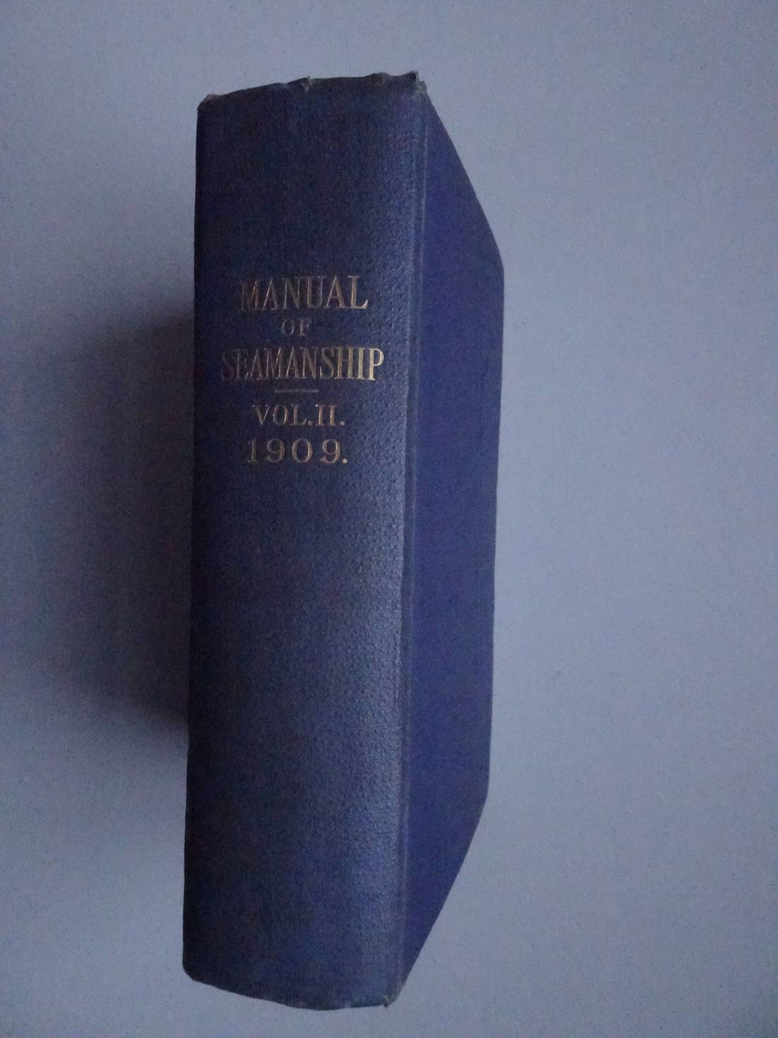 N.n.. - Manual of seamanship Vol. II. 1909.