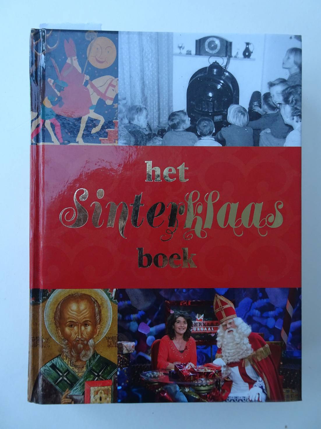 Boer, Eugenie & John Helsloot. - Het Sinterklaas boek.