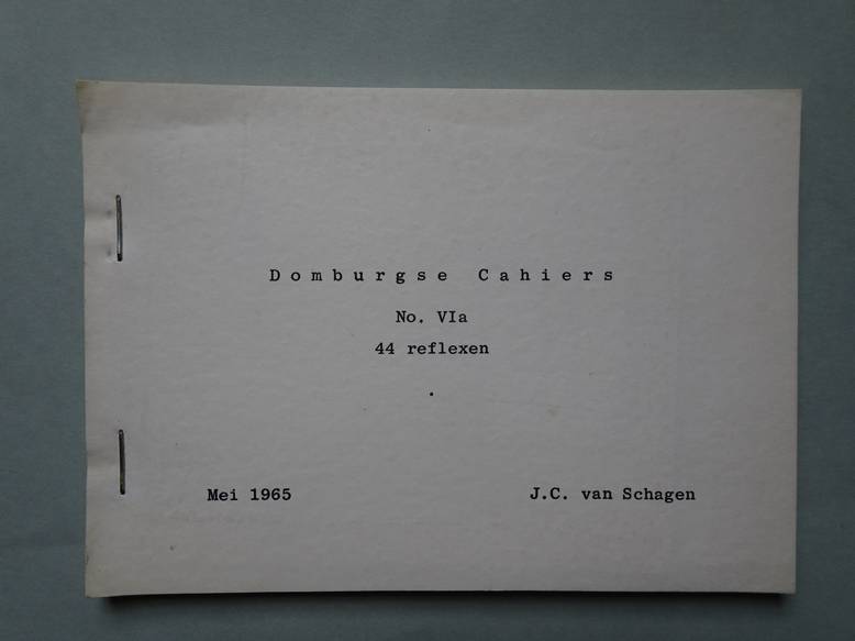Schagen, J.C. van. - Kleine kaleidoscoop; 44 reflexen. Domburgse Cahiers no. VIa.