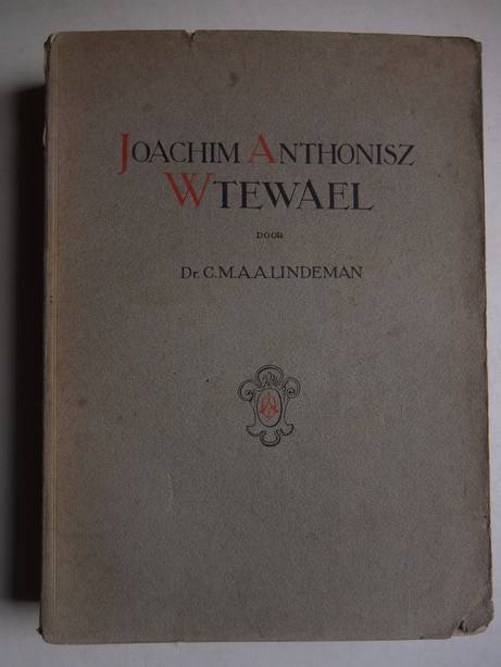 Lindeman, C.M.A.A. - Joachim Anthonisz Wtewael.