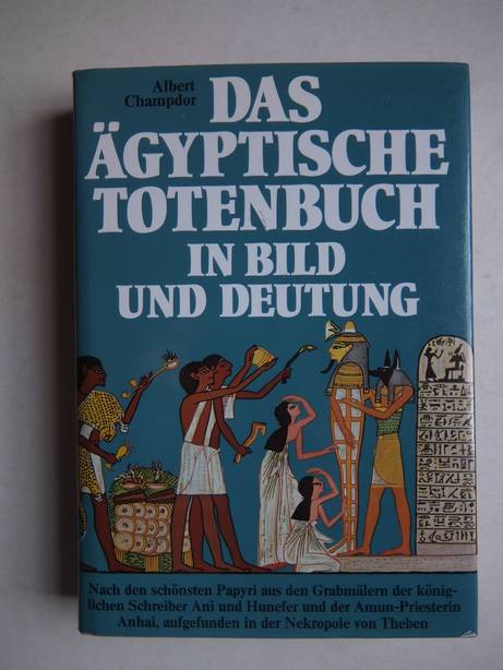 Champdor, Albert - Das gyptische Totenbuch in Bild und Deutung.