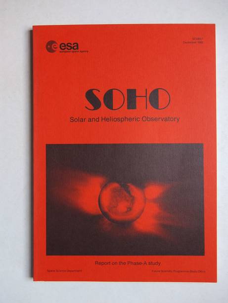  - Soho; solar and heliospheric observatory; report on the Phase-A study.